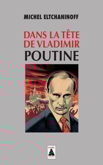 Dans la tete de vladimir poutine
