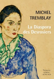 La diaspora des Desrosiers