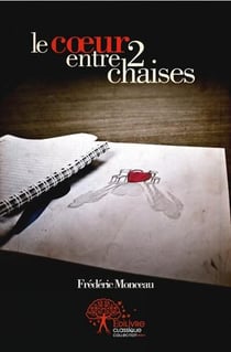 Le coeur entre deux chaises