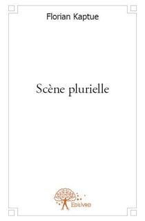 Scène plurielle