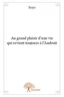 Au grand plaisir d'une vie qui revient toujours à l'Androit