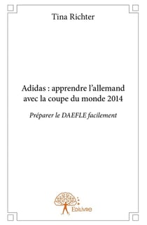 Adidas : apprendre l'allemand avec la coupe du monde 2014