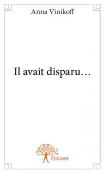 Il avait disparu...