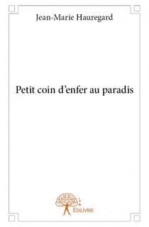 Petit coin d'enfer au paradis
