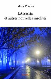 L'assassin et autres nouvelles insolites