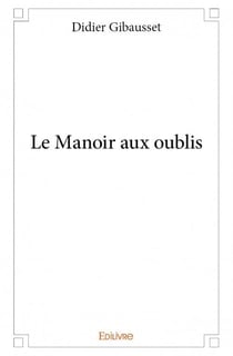 Le manoir aux oublis