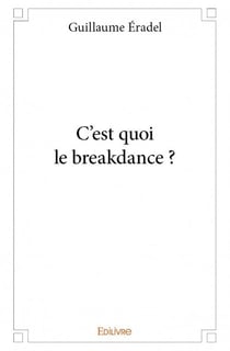 C'est quoi le breakdance ?