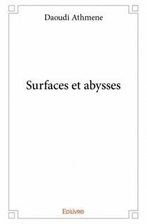 Surfaces et abysses