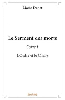 Le serment des morts t.1 - l'ordre et le chaos