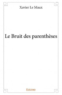 Le bruit des parenthèses