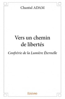 Vers un chemin de libertés