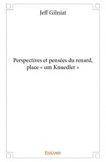 Perspectives et pensées du renard, place « um Knuedler »