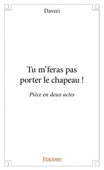 Tu m'feras pas porter le chapeau !