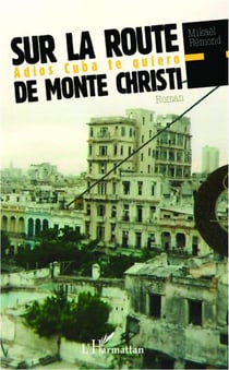 Sur la route de monte christi - adios Cuba te quiero