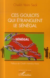 Ces goulots qui étranglent le Sénégal