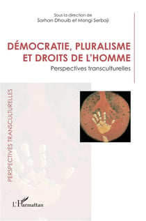 Démocratie, pluralisme et droits de l'homme : Perspectives transculturelles