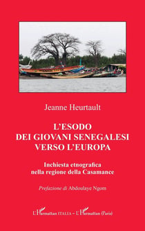 L'esodo dei Giovani Senegalesi verso l'Europa : Inchiesta etnografica nella regione della Casamance