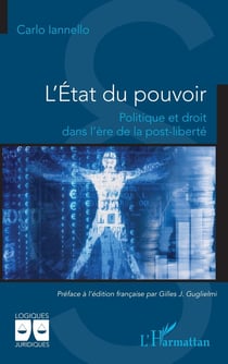 L'État du pouvoir : Politique et droit dans l'ère de la post-liberté