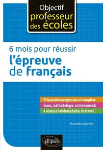 6 mois pour réussir l'épreuve de français