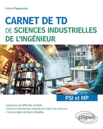 Carnet de TD de sciences industrielles de l'ingénieur (SII) : PSI et MP