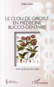 Le clou de girofle en médecine bucco-dentaire