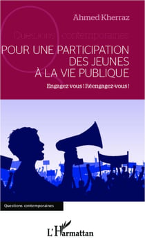 Pour une participation des jeunes à la vie publique - engagez-vous ! réengagez vous !
