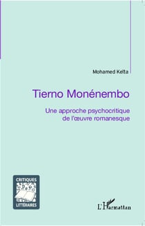 Tierno Monénembo - une approche psychocritique de l'oeuvre romanesque