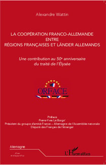 Coopération franco-allemande entre régions francaises et länders allemands - une contribution au 50e anniversaire du traité de l'Elysée