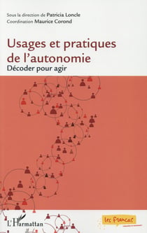 Usages et pratiques de l'autonomie - décoder pour agir