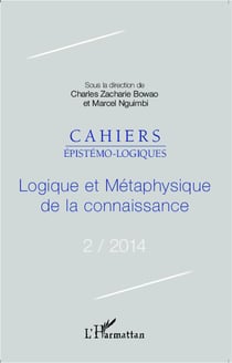 Logique et métaphysique de la connaissance