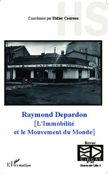 Raymond Depardon - l'immobilité et le mouvement du monde