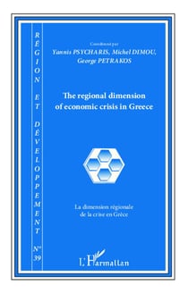Collectif Tome 39 : la dimension régionales de la crise en Grèce