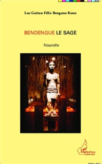 Bendengue le sage