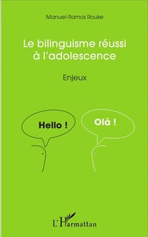 Le bilinguisme réussi à l'adolescence : Enjeux