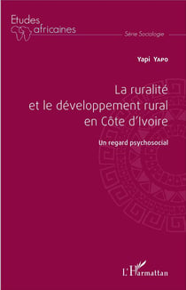 La ruralité et le développement en Côte d'Ivoire - un regard psychosocial