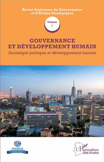 Gouvernance et développement humain Tome 1 - sociologie politique et développement humain