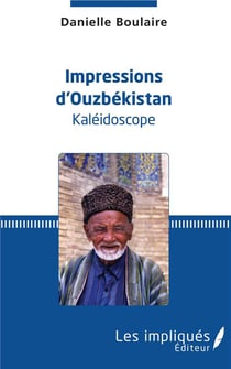 Impressions d'Ouzbekistan, kaléidoscope