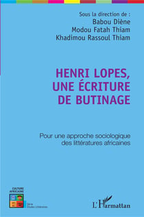 HenriLlopes, une écriture de butinage - pour une approche sociologique des littératures africaines
