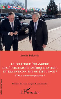La politique étrangère des Etats-Unis en Amérique latine : interventionnisme ou influence ?  l'OEA comme régulateur ?