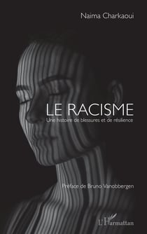 Le racisme : une histoire de blessures et de résilience