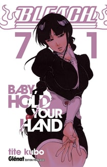 Bleach Tome 71 : baby hold your hand