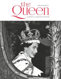 The queen - Elisabeth II, un destin d'exception