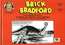Brick bradford strips quotidiens tome 9 : le trone de titania (1ere partie)