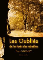 Les oublies de la foret des abeilles