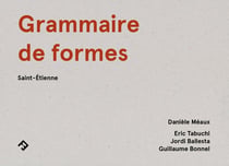 Grammaire de formes - Saint-Etienne
