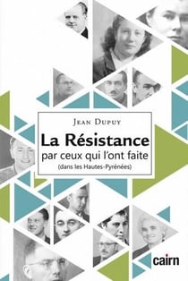 La résistance par ceux qui l'ont faite