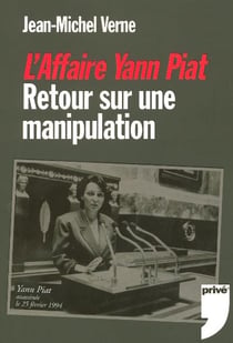 L'affaire yann piat - retour sur une manipulation