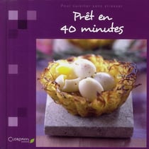 Prêt en 40 minutes