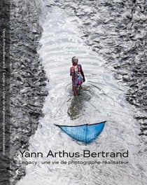 Legacy de yann arthus-bertrand - une vie de photographe-realisateur