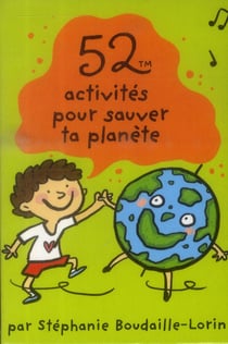 52 activités pour sauver ta planète